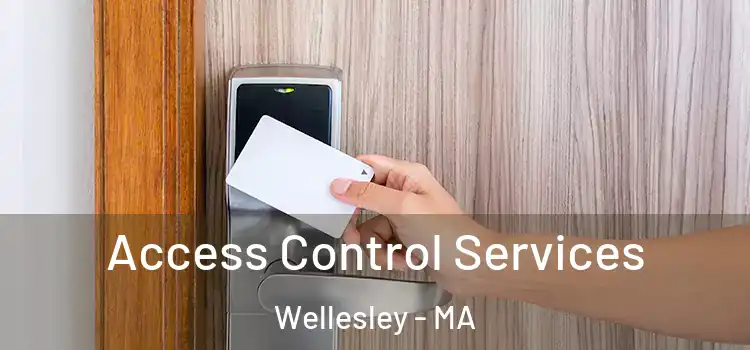 Access Control Services Wellesley - MA