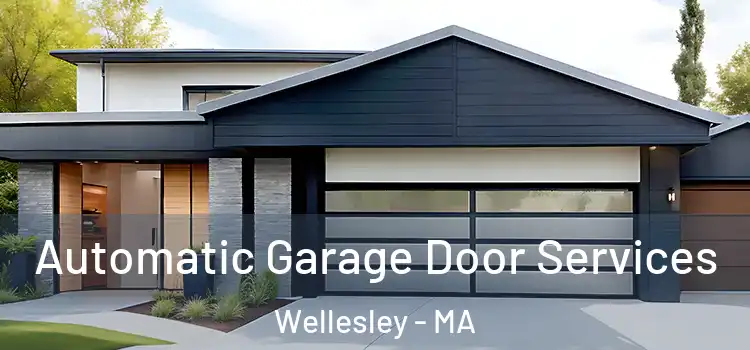  Automatic Garage Door Services Wellesley - MA