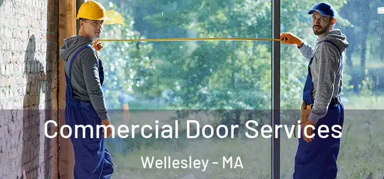  Commercial Door Services Wellesley - MA