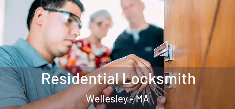 Residential Locksmith Wellesley - MA